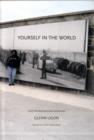 Image for Yourself in the world  : selected writings and interviews