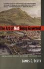 Image for The Art of Not Being Governed