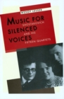 Image for Music for silenced voices  : Shostakovich and his fifteen quartets