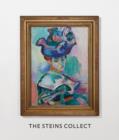 Image for The Steins collect  : Matisse, Picasso, and the Parisian avant-garde
