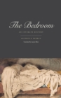 Image for The bedroom: an intimate history