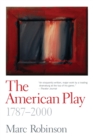 Image for The American play, 1787-2000