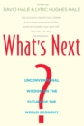 Image for What&#39;s next?  : a view from the world&#39;s leading economists