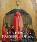 Image for The healing presence of art  : a history of Western art in hospitals