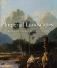 Image for Imperial landscapes  : Britain&#39;s global visual culture, 1745-1820