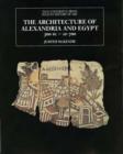 Image for The Architecture of Alexandria and Egypt 300 B.C.--A.D. 700