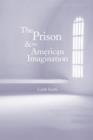 Image for The Prison and the American Imagination