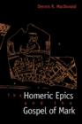 Image for The Homeric Epics and the Gospel of Mark