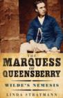 Image for Marquess of Queensberry  : Wilde&#39;s nemesis