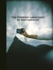 Image for The Itinerant Languages of Photography