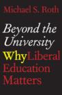 Image for Beyond the University