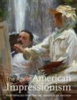 Image for The age of American Impressionism  : masterpieces from the Art Institute of Chicago