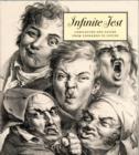 Image for Infinite jest  : caricature and satire from Leonardo to Levine