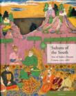 Image for Sultans of the south  : arts of India&#39;s Deccan Courts, 1323-1687