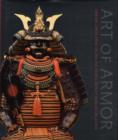 Image for Art of armor  : samurai armor from the Ann and Gabriel Barbier-Mueller Collection