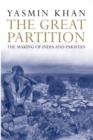 Image for The great partition: the making of India and Pakistan