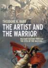 Image for Artist and the warrior: from Assyria to Guernica