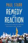 Image for Remedy and reaction: the peculiar American struggle over health care reform