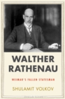 Image for Walther Rathenau: Weimar&#39;s fallen statesman