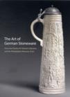 Image for The Art of German Stoneware, 1300-1900