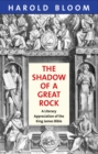 Image for The shadow of a great rock: a literary appreciation of the King James Bible