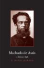 Image for Machado de Assis  : a literary life