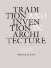 Image for Tradition and invention in architecture  : conversations and essays