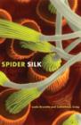 Image for Spider silk  : evolution and 400 million years of spinning, waiting, snagging, and mating