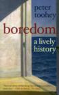 Image for Boredom  : a lively history