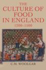 Image for The culture of food in England, 1200-1500