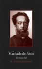 Image for Machado de Assis: a literary life