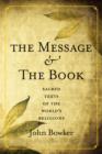Image for Message and the Book: Sacred Texts of the World&#39;s Religions
