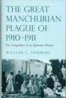 Image for The Great Manchurian Plague of 1910-1911