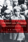 Image for Orderly and humane: the expulsion of the Germans after the Second World War