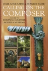 Image for Calling on the composer: a guide to European composer houses and museums
