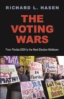 Image for The voting wars: from Florida 2000 to the next election meltdown