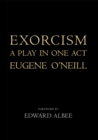 Image for Exorcism: a play in one act