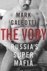 Image for The vory  : Russia&#39;s super mafia