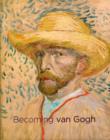 Image for Becoming Van Gogh