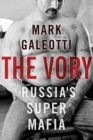 Image for The vory: Russia&#39;s super mafia