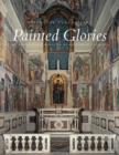 Image for Painted glories  : the Brancacci Chapel in Renaissance Florence