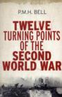 Image for Twelve turning points of the Second World War