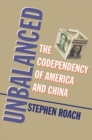 Image for Unbalanced: the codependency of america and china