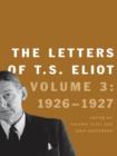 Image for The letters of T.S. Eliot.: (1926-1927)