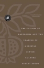 Image for The Geonim of Babylonia and the Shaping of Medieval Jewish Culture