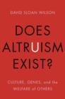 Image for Does altruism exist?  : culture, genes, and the welfare of others