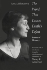 Image for The Word That Causes Death&#39;s Defeat : Poems of Memory