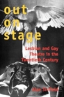 Image for Out on stage  : lesbian and gay theatre in the twentieth century