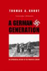 Image for A German generation  : an experiential history of the twentieth century
