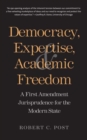 Image for Democracy, Expertise, and Academic Freedom